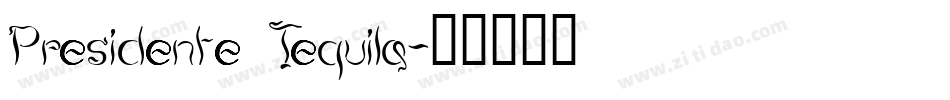 Presidente Tequila字体转换